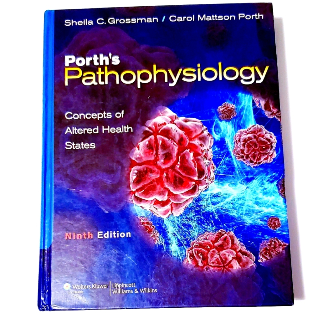 Porth's Pathophysiology - Ninth Edition